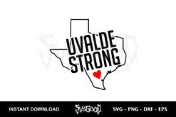 Uvalde Strong SVG Free