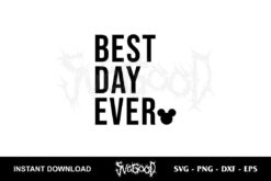 best day ever svg