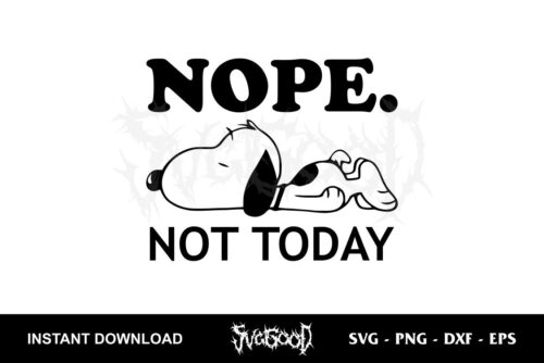 snoopy nope not today svg