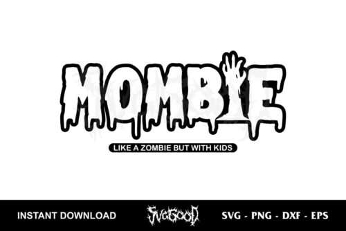 mombie svg like a zombie but with kids svg