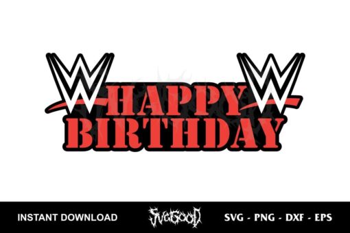 WWE Happy Birthday SVG