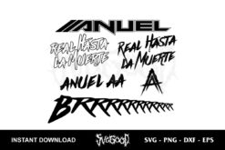 anuel aa svg real hasta la muerte svg