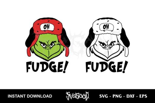 Oh Fudge Grinch SVG Cricut