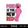 pink is the new red svg elmo sesame street svg