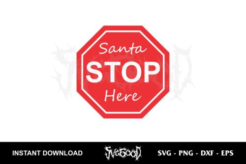 santa stop here sign svg