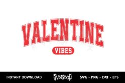 Valentine Vibes SVG