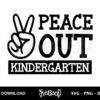 peace out kindergarten svg cut file