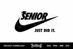 senior just did it svg cricut