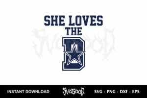 she loves the d dallas cowboys svg