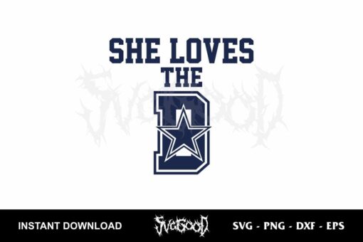 she loves the d dallas cowboys svg