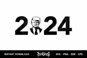 trump 2024 svg cricut