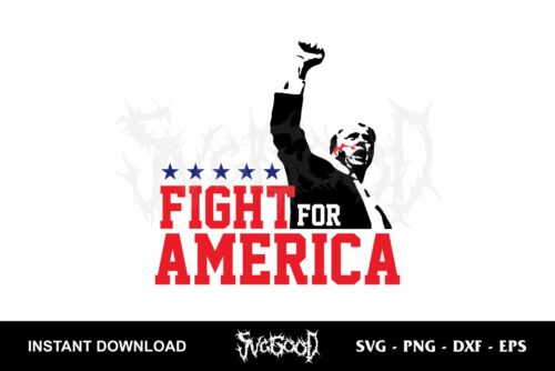 Trump fight for america svg