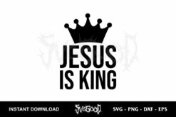 Jesus Is King SVG Free