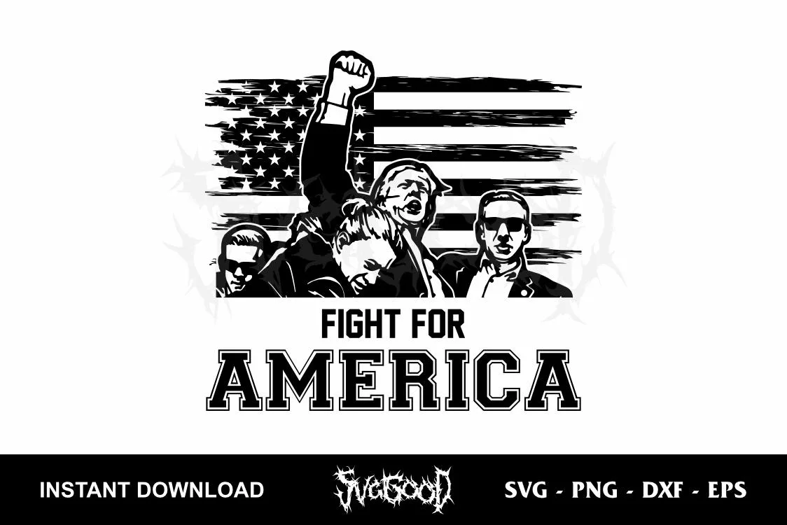 Trump Fight For America SVG Cricut 1 trump fight for america svg cricut