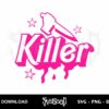 barbie killer svg cricut