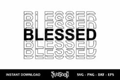 Blessed SVG Cut File