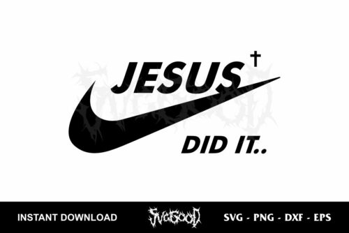 Jesus Did It SVG