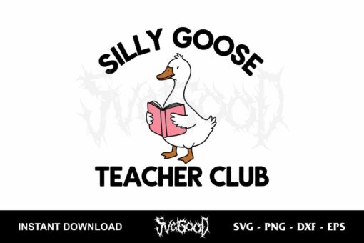 silly goose teacher club svg
