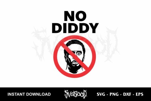 No Diddy SVG Cricut