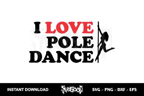 i love pole dance svg cricut