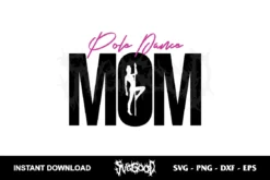 pole dance mom svg cricut