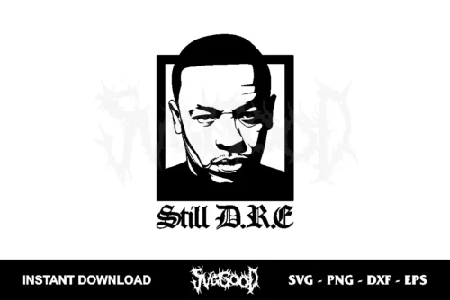 dr dre still D.R.E svg Cricut