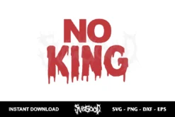 No King SVG Cut File