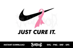 Breast Cancer Just Cure It Nike SVG