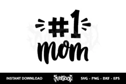 Number One Mom SVG Free