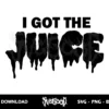 I Got The Juice SVG 3 i got the juice svg juice wrld svg