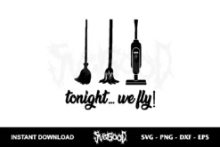 tonight we fly svg cricut