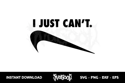 i just can't nike svg cricut