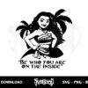 be who you are on the inside svg moana svg