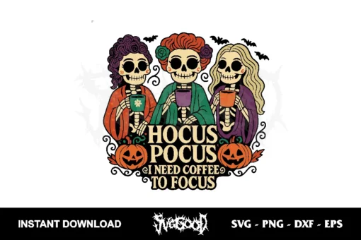 i need coffee to focus svg hocus pocus svg