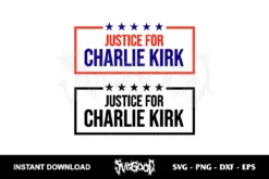 Justice For Charlie Kirk SVG Cricut