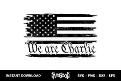 we are charlie svg cricut