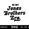 in my jonas brothers era svg cricut