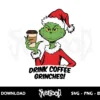 drink coffee grinches svg cricut