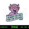 Always Falling For The Villain SVG PNG 2 always falling for the villain svg