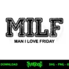 MILF man i love friday svg free