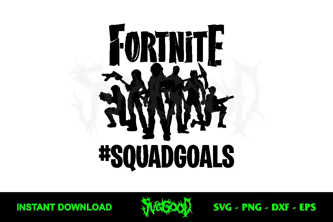 Fortnite Squadgoals SVG Free Cut File 1 Fortnite Squadgoals SVG Free Cut File