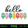 hello holiday svg free